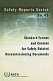 Standard Format and Content for Safety Related Decommissioning Documents 1