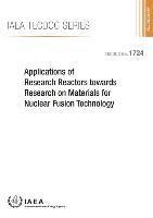 bokomslag Applications of research reactors towards research on materials for nuclear fusion technology