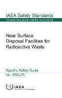 bokomslag Near surface disposal facilities for radioactive waste specific safety guide