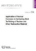 Application of nuclear forensics in combating illicit trafficking of nuclear and other radioactive material 1