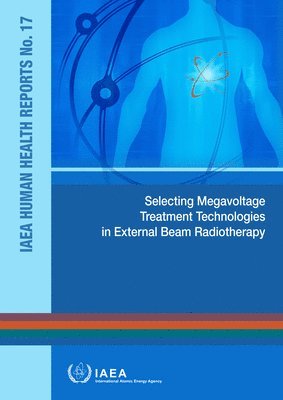 bokomslag Selecting Megavoltage Treatment Technologies in External Beam Radiotherapy