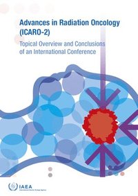 bokomslag Advances in Radiation Oncology (ICARO-2)