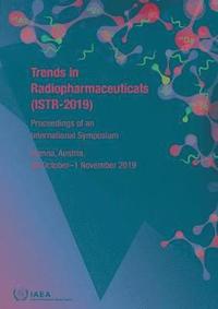 bokomslag Trends in Radiopharmaceuticals (ISTR-2019)