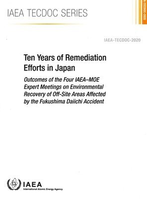 bokomslag Ten Years of Remediation Efforts in Japan
