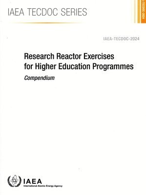 bokomslag Research Reactor Exercises for Higher Education Programmes