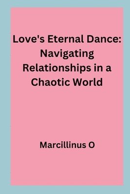 Love's Eternal Dance 1