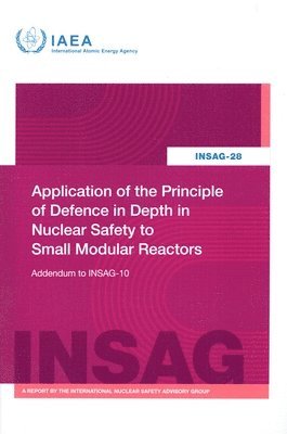 bokomslag Application of the Principle of Defence in Depth in Nuclear Safety to Small Modular Reactors
