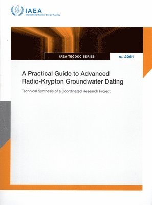 bokomslag Practical Guide to Advanced Radio-Krypton Groundwater Dating