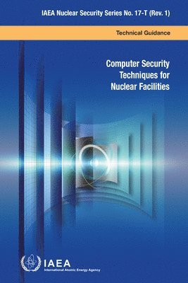 bokomslag Computer Security Techniques for Nuclear Facilities