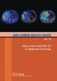 bokomslag Atlas of Non-FDG PETCT in Diagnostic Oncology