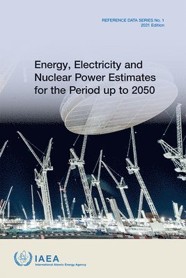 Energy, Electricity and Nuclear Power Estimates for the Period up to 2050 1