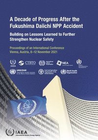 bokomslag A Decade of Progress After the Fukushima Daiichi NPP Accident