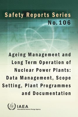 bokomslag Ageing Management and Long Term Operation of Nuclear Power Plants
