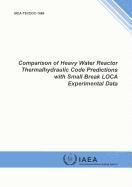 bokomslag Comparison of heavy water reactor thermalhydraulic code predictions with small break LOCA experimental data