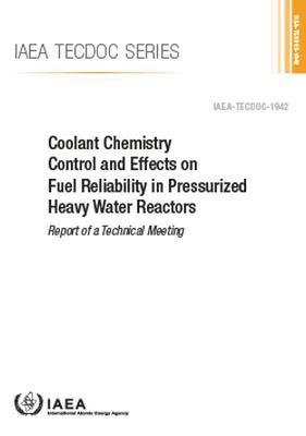 Coolant Chemistry Control and Effects on Fuel Reliability in Pressurized Heavy Water Reactors 1