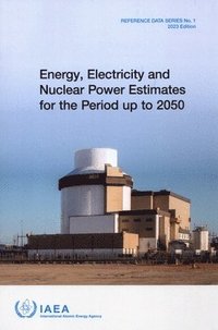 bokomslag Energy, Electricity and Nuclear Power Estimates for the Period up to 2050