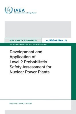 bokomslag Development and Application of Level 2 Probabilistic Safety Assessment for Nuclear Power Plants