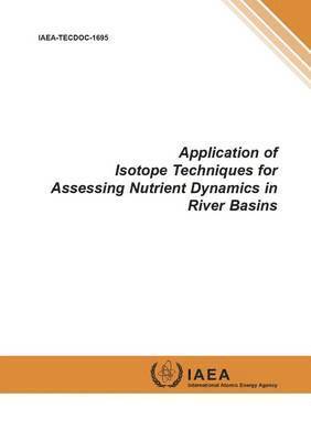 bokomslag Application of isotope techniques for assessing nutrient dynamics in river basins