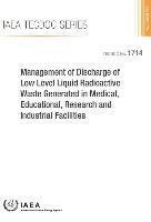 Management of discharge of low level liquid radioactive waste generated in medical, educational, research and industrial facilities 1