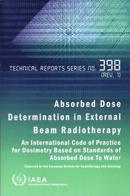 Absorbed Dose Determination in External Beam Radiotherapy 1