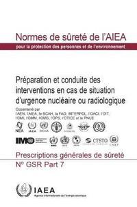 bokomslag Preparedness and Response for a Nuclear or Radiological Emergency