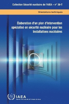 bokomslag Developing a Nuclear Security Contingency Plan for Nuclear Facilities (French Edition)