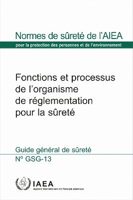 Functions and Processes of the Regulatory Body for Safety 1