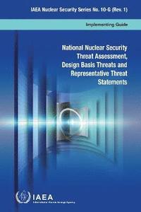 bokomslag National Nuclear Security Threat Assessment, Design Basis Threats and Representative Threat Statements (French Edition)