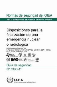 bokomslag Arrangements for the Termination of a Nuclear or Radiological Emergency