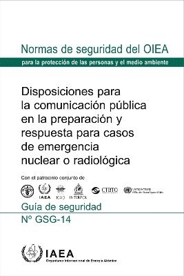 bokomslag Disposiciones Para La Comunicación Pública En La Preparación Y Respuesta Para Casos De Emergencia Nuclear O Radiológica