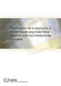 bokomslag Computer Security Incident Response Planning at Nuclear Facilities (Spanish Edition)