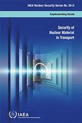 Security of Nuclear Material in Transport 1