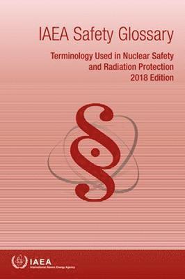 IAEA Safety Glossary: 2018 Edition 1