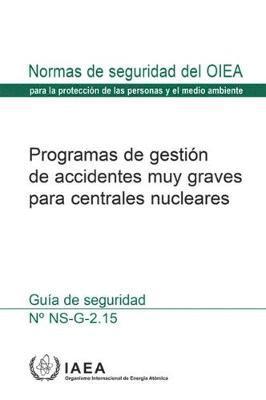 Severe Accident Management Programmes for Nuclear Power Plants 1