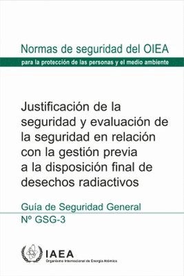 bokomslag Safety Case and Safety Assessment for the Predisposal Management of Radioactive Waste