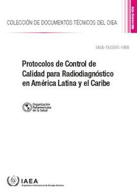 International Atomic Energy Agency - Protocolos de Control de Calidad para Radiodiagnóstico en América Latina y el Caribe, Häftad