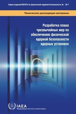 bokomslag Developing a Nuclear Security Contingency Plan for Nuclear Facilities