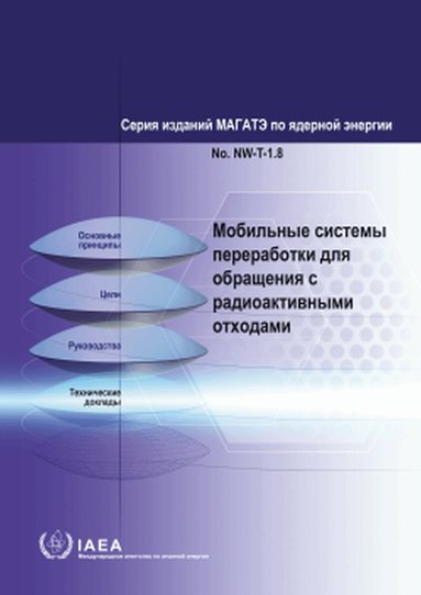 IAEA - Mobile Processing Systems for Radioactive Waste Management, Häftad