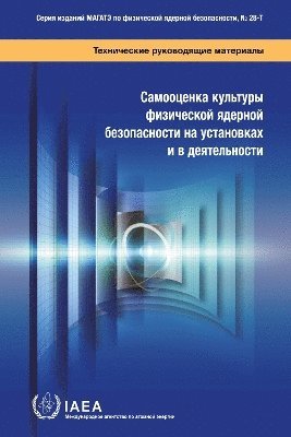 bokomslag Self-assessment of Nuclear Security Culture in Facilities and Activities (Russian Edition)