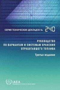 bokomslag Guidebook on Spent Fuel Storage Options and Systems