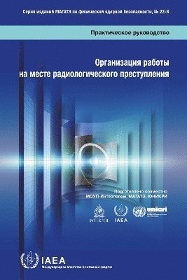 bokomslag Radiological Crime Scene Management (Russian Edition)