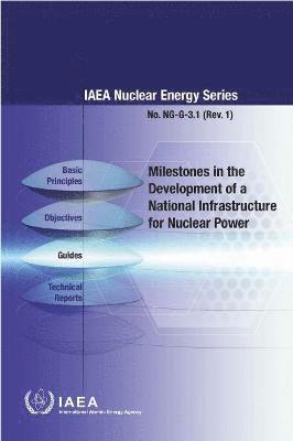 IAEA - Milestones in the Development of a National Infrastructure for Nuclear Power (Chinese Edition), Häftad