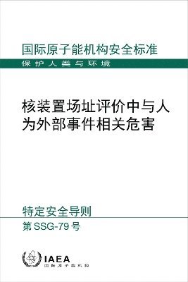 bokomslag Hazards Associated with Human Induced External Events in Site Evaluation for Nuclear Installations