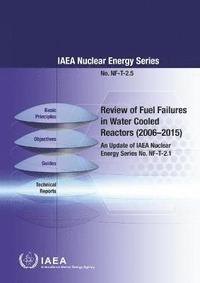 bokomslag Review of Fuel Failures in Water Cooled Reactors 20062015 (Chinese Edition)