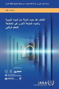 bokomslag Detection at State Borders of Nuclear and Other Radioactive Material out of Regulatory Control