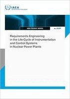 IAEA - Requirements Engineering in the Life Cycle of Instrumentation and Control Systems in Nuclear Power Plants, Häftad. Tillgänglighet: Kommande