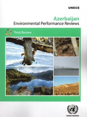 United Nations Economic Commission for Europe - Environmental Performance Reviews: Azerbaijan, Häftad