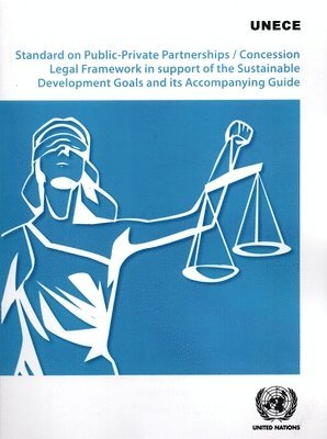 bokomslag Standard on Public-Private Partnerships/Concession Legal Framework in Support of the Sustainable Development Goals and Its Accompanying Guide