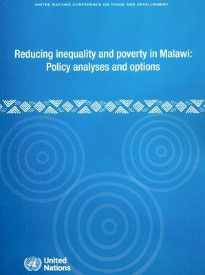Reducing Inequality and Poverty in Malawi: Policy Analyses and Options