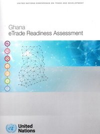 bokomslag Ghana ETrade Readiness Assessment